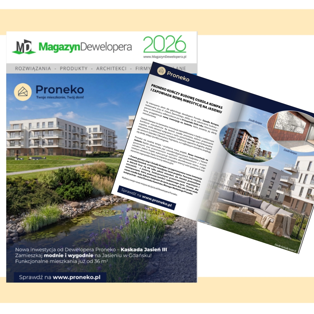 Proneko in the developer magazine. Kompas estate and new investment in Jasień – check the latest publication!